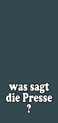 was sagt die Presse ?